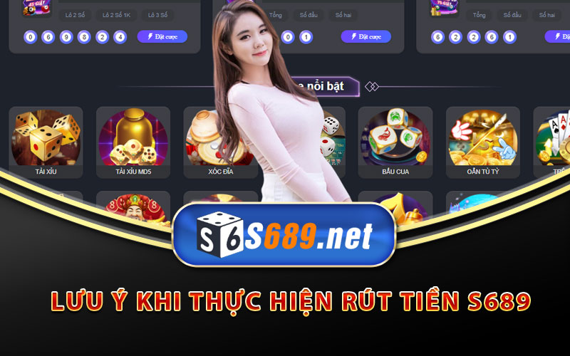Rút Tiền S689 Nhanh Chóng Và Đơn Giản Chỉ Trong 5 Phút 7 Lưu ý khi thực hiện rút tiền S689