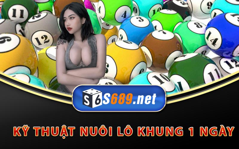 Nuôi Lô Khung 1 Ngày - Kinh Nghiệm Nuôi Lô Chuẩn Nhất 8 Kỹ thuật nuôi lô khung 1 ngày