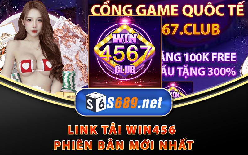 WIN456 - Link Tải WIN456 Nhận Code 120K Cực Chất Lượng 8 Link tải WIN456 phiên bản mới nhất