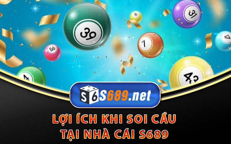 Soi Cầu 3 Miền 888 - Cách Dự Đoán Xổ Số 3 Miền Chính Xác 8 Lợi ích khi soi cầu tại S689
