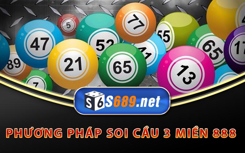 Soi Cầu 3 Miền 888 - Cách Dự Đoán Xổ Số 3 Miền Chính Xác 7 Phương pháp soi cầu 3 miền 888