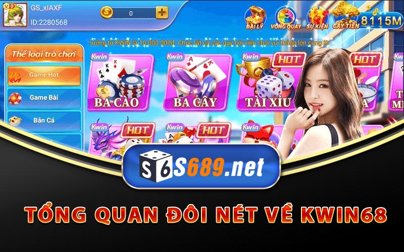 Kwin68 - Link Tải Kwin68 APK Phiên Bản Mới Nhất Hiện Nay 7 Tổng quan đôi nét về Kwin68