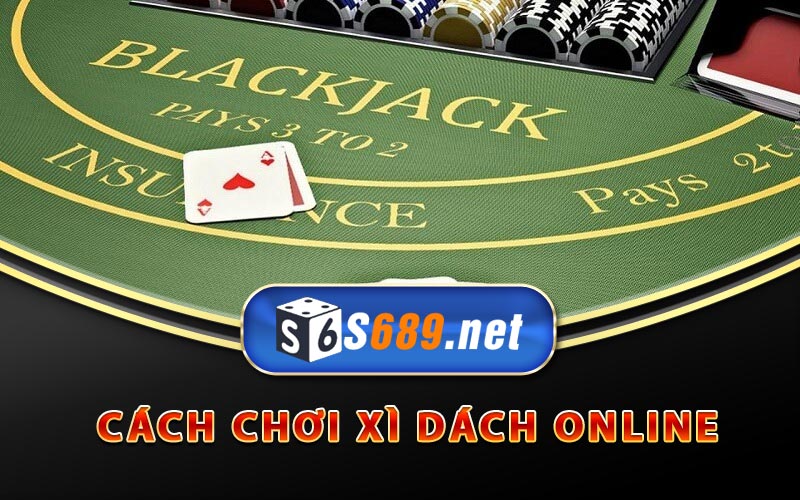 Game Xì Dách Là Gì? Những Cách Chơi Xì Dách Luôn Thắng 7 Cách chơi xì dách online cơ bản