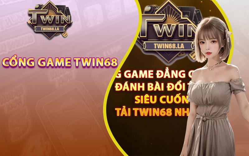 Twin68 - Link Nhận Code 68k Chính Xác Nhất Năm 2024 6 Giới thiệu thông tin cổng game Twin68